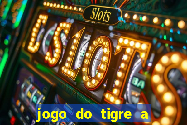 jogo do tigre a partir de 1 real